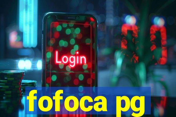 fofoca pg